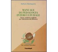 Manuale di pedagogia interculturale. Tracce, pratiche e politiche per l'educazione alla differenza