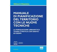 Manuale di pianificazione del territorio con le nuove tecniche. L