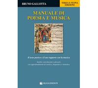Manuale di poesia e musica. Il testo poetico e il suo rapporto con la musica. Analisi, esercitazioni e glossari, con approfondimenti di estetica, linguistica e semiotica