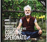 MANUALE DI POTATURA DELLA VITE - CORDONE SPERONATO - SIMONIT MARCO -