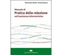 Manuale di pratica della relazione nell'assistenza infermieristica. Con Contenuto digitale (fornito elettronicamente)