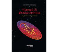 Manuale di Pratica Spiritica col Pendolo e la Tavola Ouija
