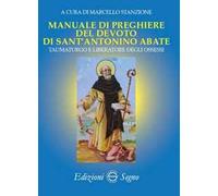 Manuale di preghiere del devoto di sant'Antonino abate