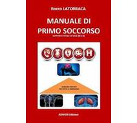 Manuale di primo soccorso. Supporto vitale di base (bls-d)