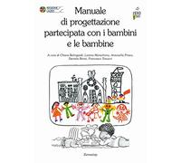 Manuale di progettazione partecipata con i bambini e le bambine