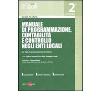 Manuale di programmazione, contabilità e controllo negli enti locali. Dal Tuel all'armonizzazione dei bilanci
