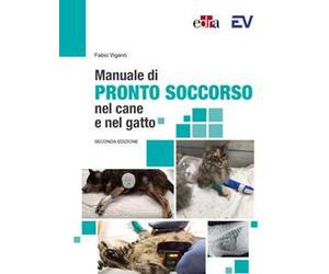 Manuale di pronto soccorso del cane e del gatto