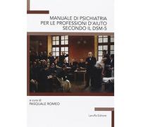 Manuale di psichiatria per le professioni d'aiuto secondo il DSM-5