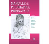 Manuale di psichiatria perinatale - [Giovanni Fioriti Editore]