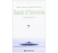 Armanetti Maurizio – Manuale di psicoestesia. Scorpi il genio che è in te