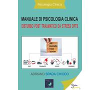 Manuale di Psicologia Clinica. Disturbo post traumatico da stress DPTS