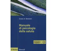 Manuale di psicologia della salute. Prospettive cliniche, dinamiche e relazionali