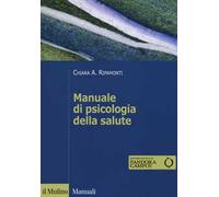Manuale di psicologia della salute. Prospettive cliniche, dinamiche e relazionali
