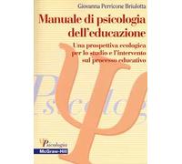 Manuale di psicologia dell'educazione. Una prospettiva ecologica per lo studio e l'intervento sul processo educativo