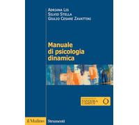 Manuale di psicologia dinamica. Nuova ediz.
