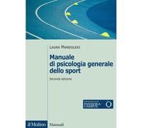 Manuale di psicologia generale dello sport. Nuova ediz. [Paperback] [Jul 25, 202