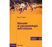 Manuale di psicopatologia dell'infanzia - Tambelli Renata