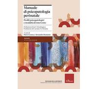 Manuale di psicopatologia perinatale. Profili psicopatologici e modalità di intervento