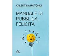 Manuale di pubblica felicità