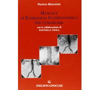 Manuale di radiologia interventistica per TT.SS.RR.MM.