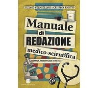 Manuale di redazione medico-scientifica. Abstract, presentazioni e poster