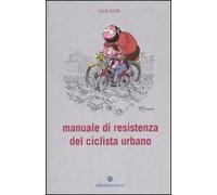 Manuale di resistenza del ciclista urbano
