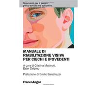 Manuale di riabilitazione visiva per ciechi e ipovedenti