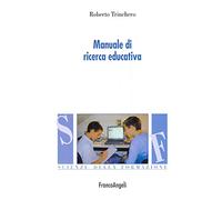 Manuale di ricerca educativa - Trinchero Roberto