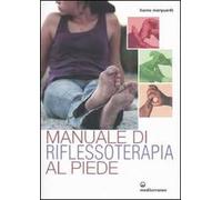 Manuale di riflessoterapia al piede