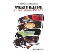 Manuale di sala e bar - Smart: Sala e vendita - primo biennio