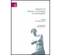 Manuale di scienze e tecnologie cosmetologiche