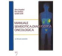 Manuale di semeiotica e diagnostica oncologica