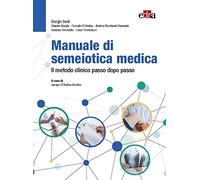 Manuale di semeiotica medica. Il metodo clinico passo dopo passo - Sesti G...