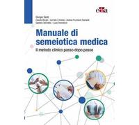 Manuale di semeiotica medica. Il metodo clinico passo dopo passo - Sesti G...