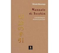 Manuale di Sesshin. Guida alla diagnosi attraverso la pressione