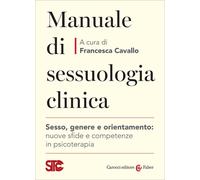 Manuale di sessuologia clinica. Sesso, genere e orientamento: nuove sfide ...