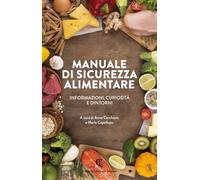 Libri Manuale Di Sicurezza Alimentare. Informazioni, Curiosita E Dintorni
