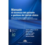 Manuale di sicurezza del paziente e gestione del rischio clinico
