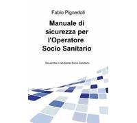 Manuale di sicurezza per l'operatore socio sanitario