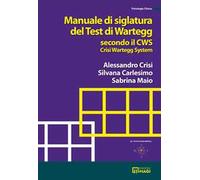 Manuale di siglatura del test di Wartegg secondo il CWS - Crisi Wartegg System