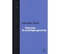 Manuale di sociologia generale. Nuova ediz.