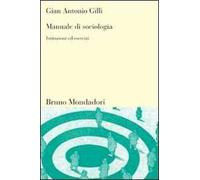 Manuale di sociologia. Istituzioni ed esercizi