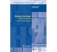 Manuale di sociologia. Teorie e strumenti per la ricerca sociale