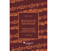 Manuale Di Solfeggio. Raccolta di esercizi graduali, in appendice prove d'esame per la licenza di teoria e solfeggio. Volume Terzo. NUOVA EDIZIONE RIVEDUTA E CORRETTA 2025. HAL LEONARD EUROPE