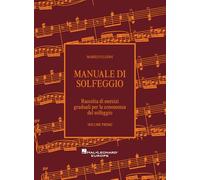 Manuale di solfeggio - Volume 1 | Mario Fulgoni | libro di teoria musicale con esercizi progressivi per lettura ritmica e melodica metodo di solfeggio | per principianti e studenti