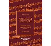 Manuale di solfeggio - Volume 2. Altra Teoria.