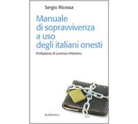 Manuale di sopravvivenza ad uso degli italiani onesti