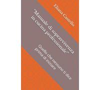 “Manuale di sopravvivenza in cucina professionale”: Quello che nessuno ti dice prima di iniziare
