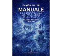 Manuale di sopravvivenza nel multiverso della scuola