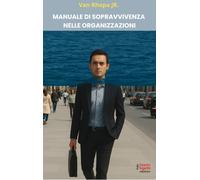 Manuale di sopravvivenza nelle organizzazioni - 2026 - BUG